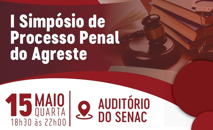 Simpósio de Processo Penal é promovido em Caruaru