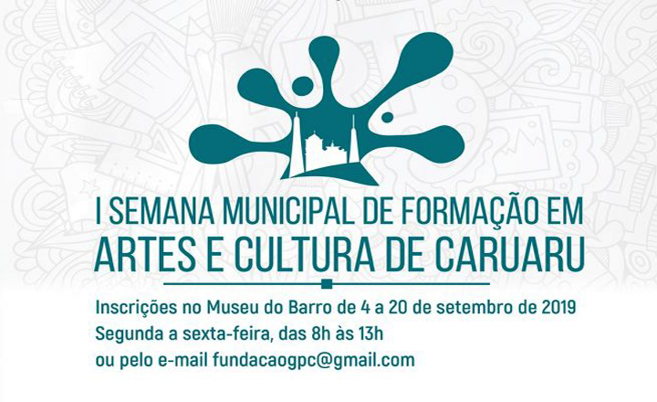Abertas inscrições para I Semana Municipal de Formação em Artes e Cultura de Caruaru
