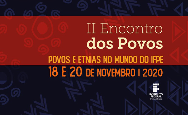 IFPE promove II Encontro dos Povos