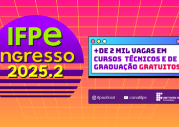 IFPE inscreve para processo de ingresso 2025.2