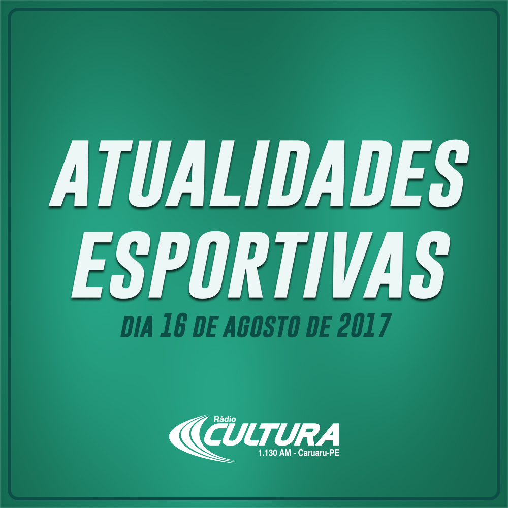 Atualidades Esportivas (16.08)