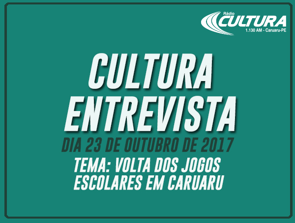 CULTURA ENTREVISTA (23/10): Volta dos Jogos Escolares de Caruaru