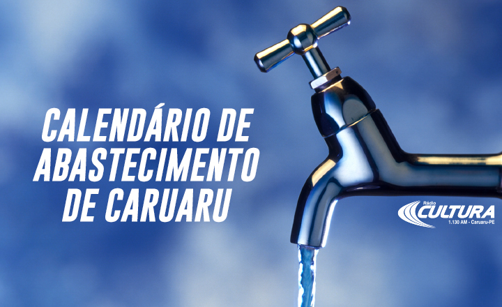 Calendário de abastecimento de Caruaru para maio é divulgado