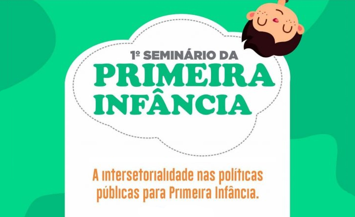 Seminário da Primeira Infância é realizado em Caruaru