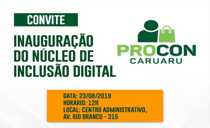 PROCON vai inaugurar novo núcleo em Caruaru