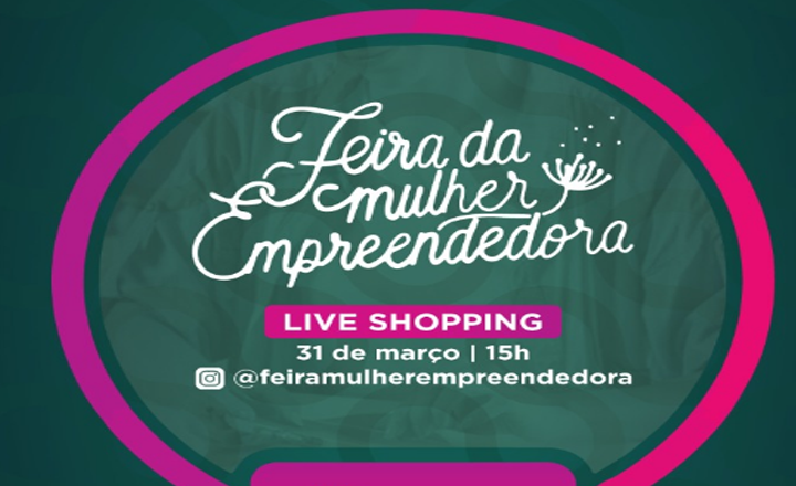 Feira da Mulher Empreendedora será realizada em Caruaru