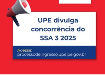 UPE divulga concorrência do SSA 2025 
