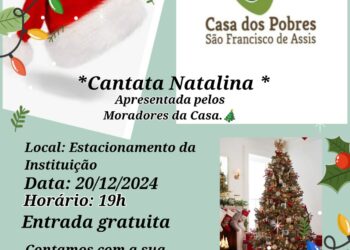 Casa dos Pobres São Francisco de Assis realiza primeira Cantata Natalina 