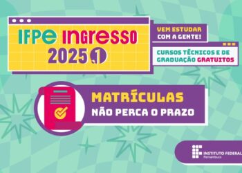 Matrícula dos novos estudantes do IFPE Caruaru encerra amanhã (19)