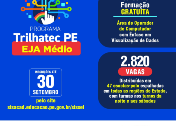 Estado abre inscrições para novas turmas do Programa Trilhatec