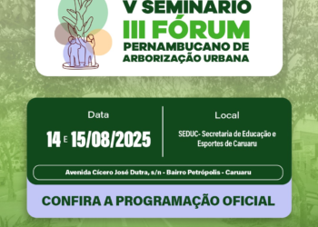 Caruaru sedia Seminário e Fórum Pernambucano de Arborização Urbana